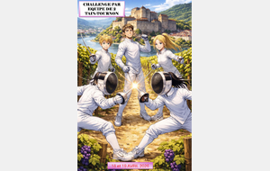 Challenge par Equipe 2 - Epée - M11 à Vétérans - Tains/Tournon