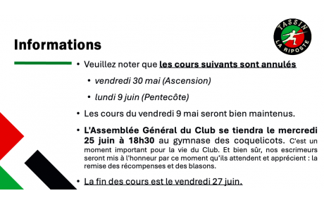 informations fin de saison (Ponts de mai, AG, .....)
